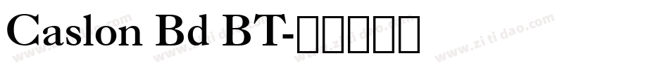 Caslon Bd BT字体转换